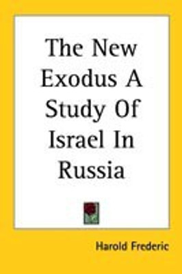 The New Exodus A Study Of Israel In Russia(English, Paperback, Frederic Harold)