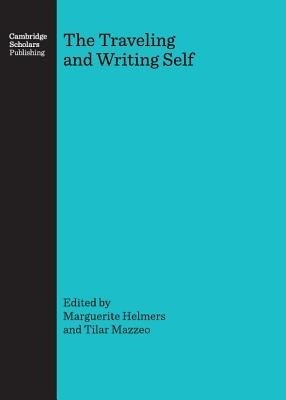 The Traveling and Writing Self(English, Hardcover, unknown)
