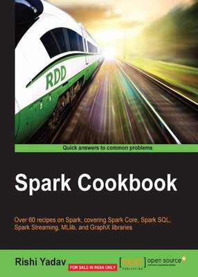 Spark Cookbook(English, Electronic book text, Yadav Rishi)