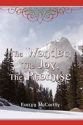 The Wonder, the Joy, the Promise Stories for Christmas(English, Hardcover, McCarthy Evelyn)