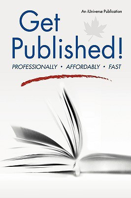 Get Published!(English, Paperback, An Iuniverse Inc Publication Diane)