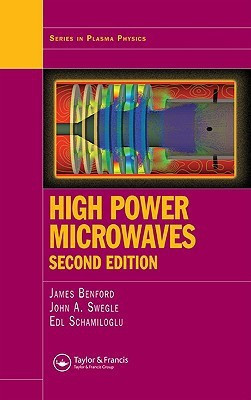 High Power Microwaves, Second Edition 2 Rev ed Edition(English, Hardcover, Benford James)