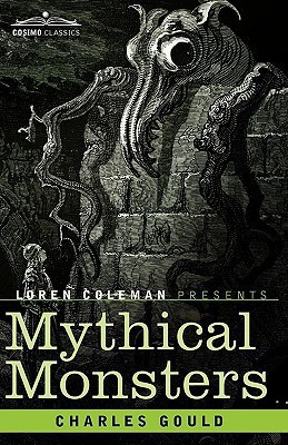 Mythical Monsters(English, Paperback, Gould Charles)