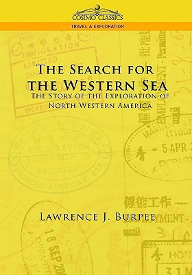 The Search for the Western Sea(English, Paperback, Burpee Lawrence J)