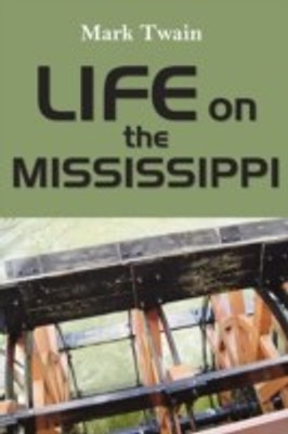 Life on the Mississippi(English, Paperback, Twain Mark)