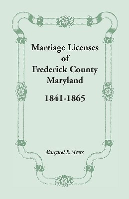 Marriage Licenses of Frederick County, Maryland(English, Paperback, Myers Margaret E O.T)