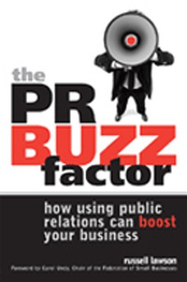 The PR Buzz Factor: How Using Public Relations can Boost Your Business 01 Edition(English, Paperback, Russell Lawson)