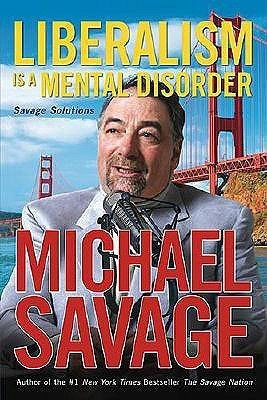 Liberalism Is a Mental Disorder(English, Hardcover, Savage Michael)