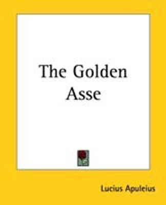 The Golden Asse(English, Paperback, Apuleius)