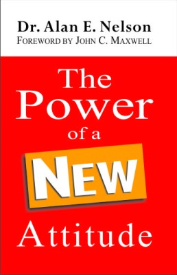 The Power of a New Attitude(English, Paperback, Nelson Alan E.)