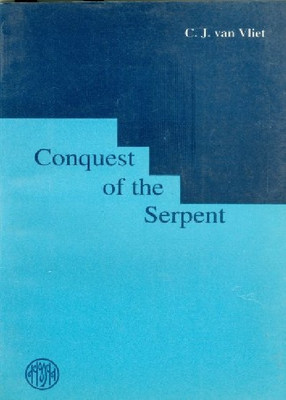 Conquest Of The Serpent(English, Paperback, C.J.Van Vliet)