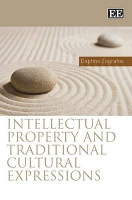Intellectual Property and Traditional Cultural Expressions(English, Hardcover, Zografos Daphne)