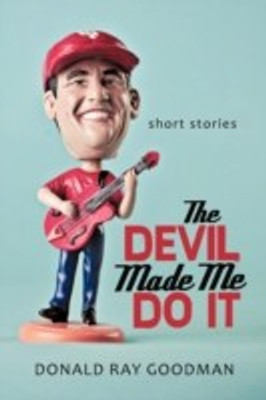 The Devil Made Me Do It(English, Paperback, Goodman Donald Ray)
