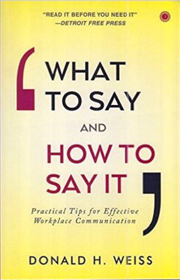 What to Say and How to Say It(English, Paperback, Weiss Donald H.)