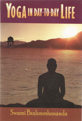 Yoga In Day-To-Day Life(English, Paperback, Swami Brahmeshananda)
