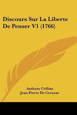 Discours Sur La Liberte De Penser V1 (1766)(English, Paperback, Collins Anthony)