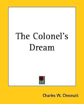 The Colonel's Dream(English, Paperback, Chesnutt Charles W.)