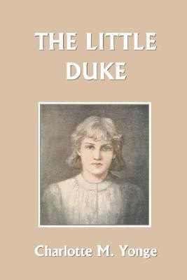 The Little Duke(English, Paperback, Yonge Charlotte M)