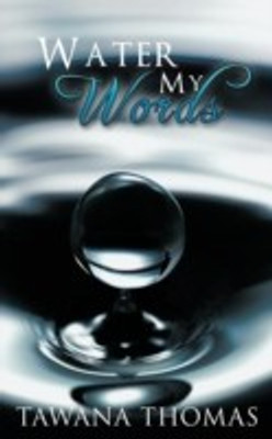 Water My Words(English, Paperback, Thomas Tawana)