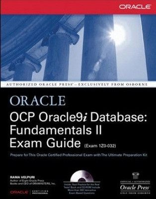 Oracle OCP Oracle 9i Database  - Fundamentals II Exam Guide (with CD-ROM) 1st Edition(English, Paperback, Rama Velpuri)
