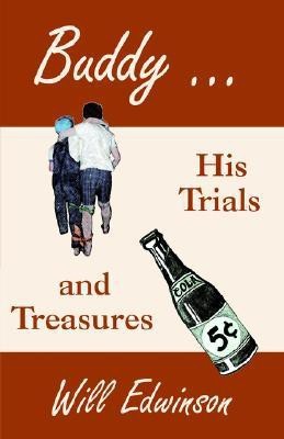 Buddy . . . His Trials and Treasures(English, Paperback, Edwinson Will)