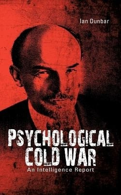 Psychological Cold War(English, Paperback, Dunbar Ian Ph.D., MRCVS)