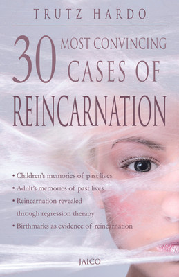 Most Convincing Cases of Reincarnation(English, Paperback, Hardo Trutz)