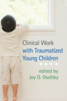 Clinical Work with Traumatized Young Children(English, Hardcover, unknown)