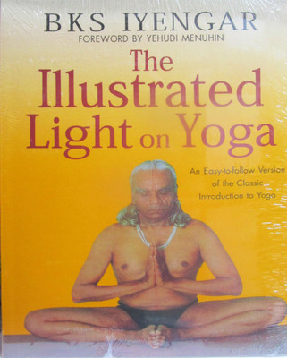 The Illustrated Light on Yoga(English, Paperback, Iyengar B. K. S.)