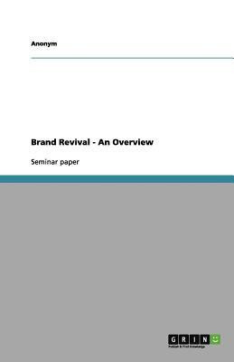 Brand Revival - An Overview(English, Paperback, Anonymous)