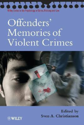 Offenders' Memories of Violent Crimes(English, Paperback, unknown)