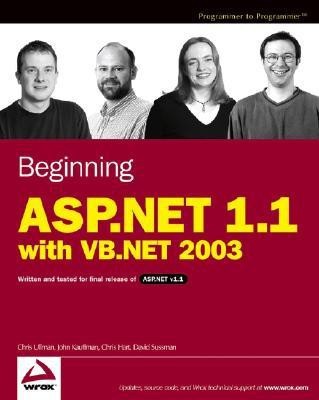 Beginning ASP.NET 1.1 with VB.NET 2003 2003  Edition(English, Paperback, Ullman Chris)