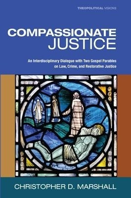 Compassionate Justice(English, Paperback, Marshall Christopher D.)