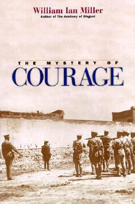 The Mystery of Courage(English, Hardcover, Miller William Ian)