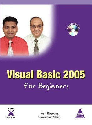 Visual Basic 2005 for Beginners (B/CD), 1,172 Pages 1st  Edition(English, Paperback, Ivan Bayross Ivan Bayross Sharanam Shah)