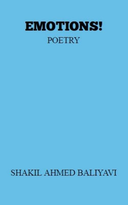 EMOTIONS!(English, Paperback, Shakil Ahmed Baliyavi)