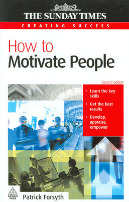 How to Motivate People(English, Paperback, Forsyth Patrick)