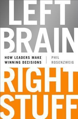 Left Brain, Right Stuff(English, Hardcover, Rosenzweig Phil)