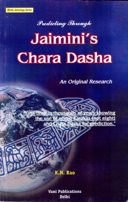 Predicting Through Jaimini's Chara Dasha(English, Paperback, K. N. Rao)