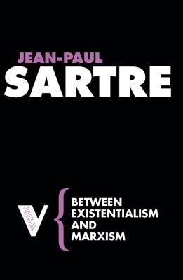 Between Existentialism and Marxism(English, Paperback, Sartre Jean-Paul)