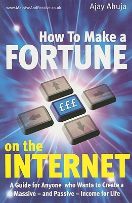 How to Make a Fortune on the Internet(English, Paperback, Ahuja Ajay)