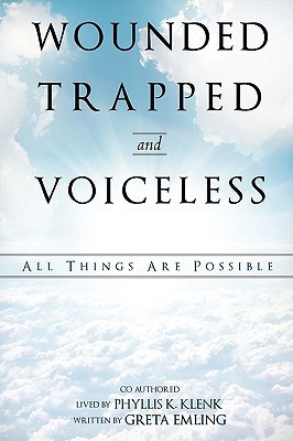 Wounded Trapped and Voiceless...(English, Paperback, Emling Greta)