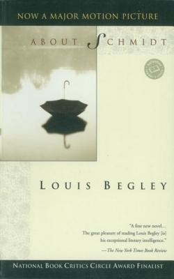 About Schmidt(English, Electronic book text, Mr Begley Louis)