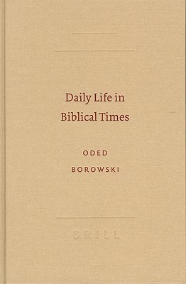 Daily Life in Biblical Times(English, Hardcover, Borowski Oded)