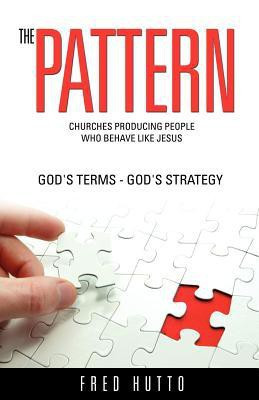 The Pattern(English, Paperback, Hutto Fred)