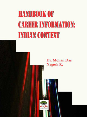 Handbook of Career Information: Indian Context(English, Paperback, Dr. Mohan Das, R. Nagesh)