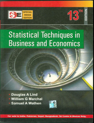 Statistical Techniques in Business and Economic 13th  Edition(English, Paperback, Douglas Lind, Samuel Wathen, William Marchal)