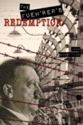 The Fueh'rer's Redemption(English, Paperback, Schettine John)