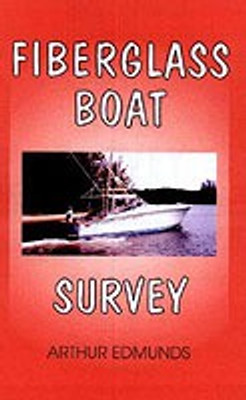 Fiberglass Boat Survey(English, Paperback, Edmunds Arthur)