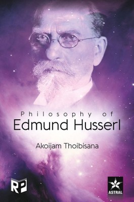 Philosophy of Edmund Husserl(English, Hardcover, Thoibisana, Akoijam)